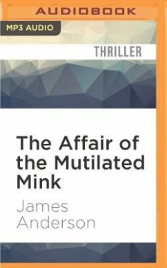 The Affair of the Mutilated Mink - Anderson, James