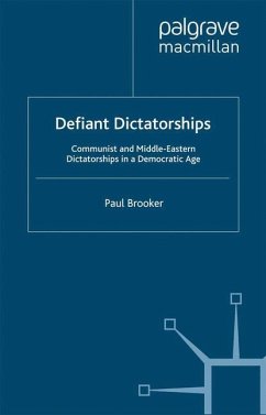 Defiant Dictatorships - Brooker, P.