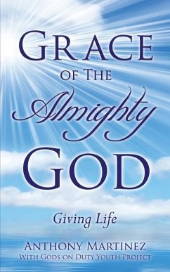 Grace of The Almighty God - Martinez, Anthony