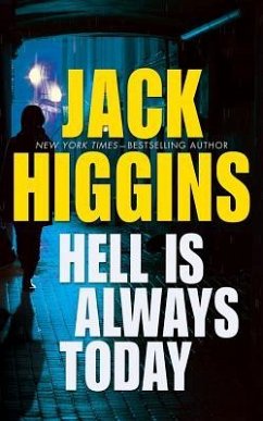 Hell Is Always Today - Higgins, Jack