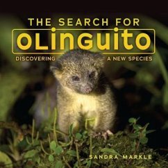 The Search for Olinguito - Markle, Sandra