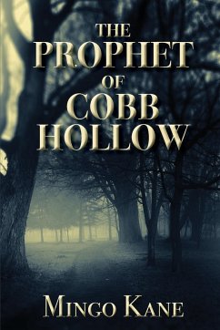 The Prophet of Cobb Hollow - Kane, Mingo