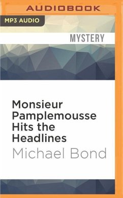 Monsieur Pamplemousse Hits the Headlines - Bond, Michael