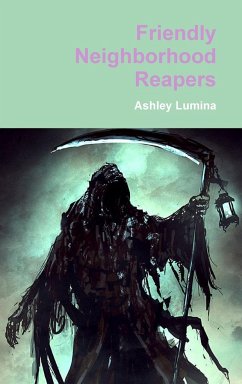 Friendly Neighborhood Reapers - Lumina, Ashley