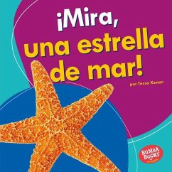 ¡Mira, Una Estrella de Mar! (Look, a Starfish!) - Kenan, Tessa