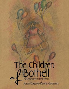 The Children of Bothell: My Picture Book of Memories - Gonzalez, Jesus Eugenio Davila