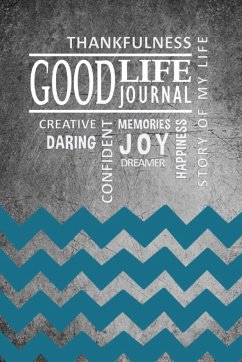 Good Life Journal for Teens- Chevron Cover - Good, Charlie & Megan
