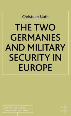 The Two Germanies and Military Security in Europe - Bluth, C.
