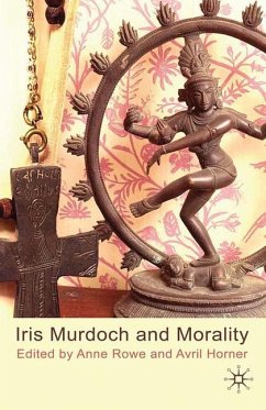 Iris Murdoch and Morality - Rowe, Anne