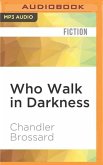 Who Walk in Darkness