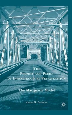 The Promise and Perils of Infrastructure Privatization - Solomon, L.