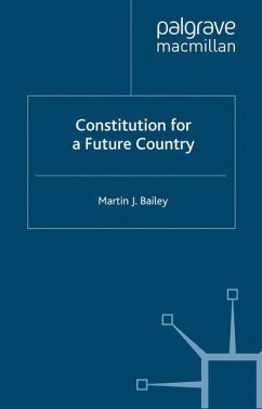 Constitution for a Future Country - Bailey, M.