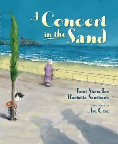 Concert in the Sand, a PB - Sandbank, Rachella; Shem-Tov, Tami