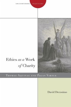 Ethics as a Work of Charity - Decosimo, David
