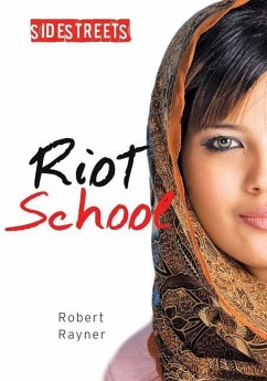 Riot School - Rayner, Robert