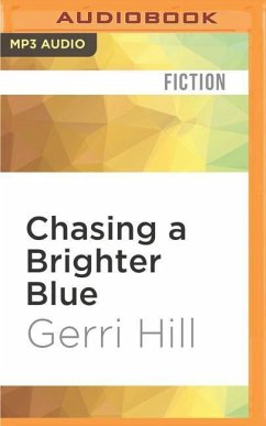 Chasing a Brighter Blue - Hill, Gerri
