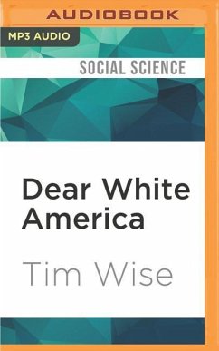 Dear White America: Letter to a New Minority - Wise, Tim