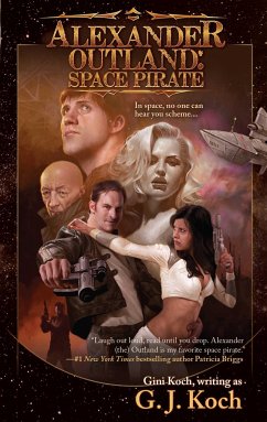Alexander Outland: Space Pirate - Koch, G J