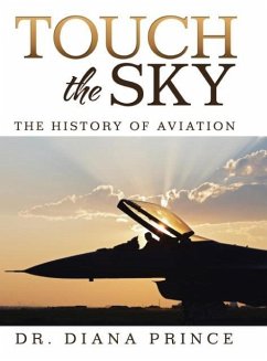 Touch the Sky: The History of Aviation