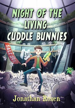 Night of the Living Cuddle Bunnies - Rosen, Jonathan