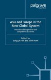 Asia and Europe in the New Global System