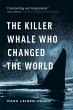 The Killer Whale Who Changed the World... - Bild 1