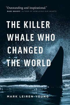 The Killer Whale Who Changed the World (eBook, ePUB) - Leiren-Young, Mark