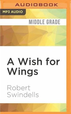 A Wish for Wings - Swindells, Robert