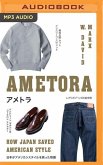 Ametora: How Japan Saved American Style