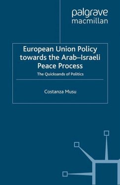 European Union Policy towards the Arab-Israeli Peace Process - Musu, C.