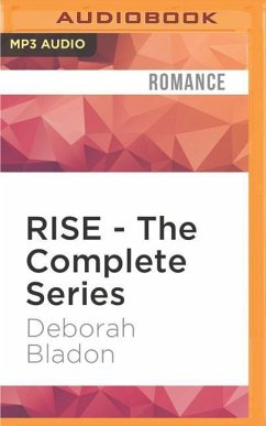 Rise - The Complete Series - Bladon, Deborah