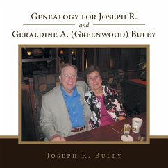 Genealogy for Joseph R. and Geraldine A. (Greenwood) Buley - Buley, Joseph R
