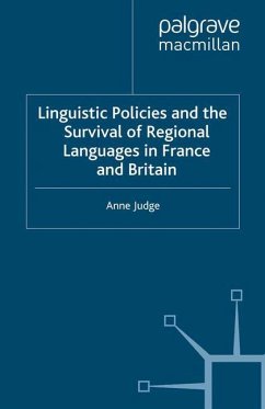 Linguistic Policies and the Survival of Regional Languages in France and Britain - Judge, A.