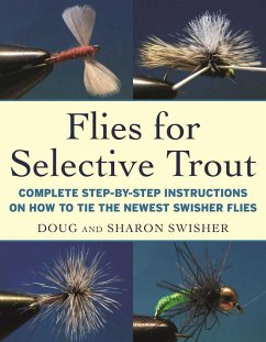 Flies for Selective Trout - Swisher, Doug; Swisher, Sharon