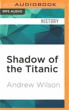 Shadow of the Titanic - Wilson, Andrew