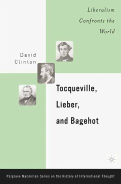 Tocqueville, Lieber, and Bagehot - Clinton, D.