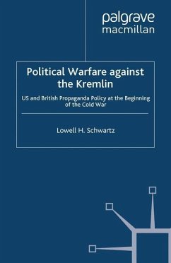 Political Warfare against the Kremlin - Schwartz, Lowell