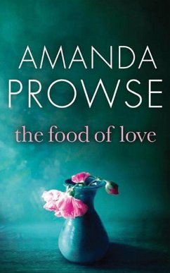 The Food of Love - Prowse, Amanda