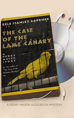 The Case of the Lame Canary - Gardner, Erle Stanley