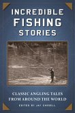 Incredible Fishing Stories