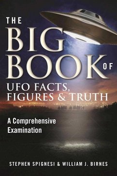 The Big Book of UFO Facts, Figures & Truth - Spignesi, Stephen; Birnes, William J