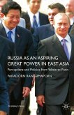 Russia as an Aspiring Great Power in East Asia