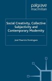 Social Creativity, Collective Subjectivity and Contemporary Modernity