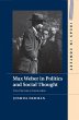 Max Weber in Politics and Social Thought - Bild 1