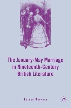 The January¿May Marriage in Nineteenth-Century British Literature - Godfrey, E.