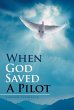 When God Saved a Pilot - Bild 1