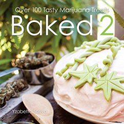 Baked 2: Over 80 Tasty Marijuana Treats - Sativa, Yzabetta