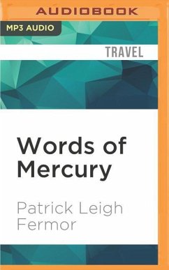 Words of Mercury - Fermor, Patrick Leigh