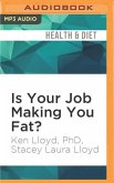 Is Your Job Making You Fat?