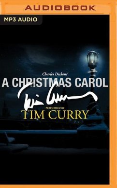 A Christmas Carol: A Signature Performance by Tim Curry - Dickens, Charles